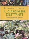 Susanna Longley, M. Collings, V. Luff - Il giardiniere dilettante