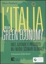 S. Zamboni - L' Italia della green economy. Idee, aziende e prodotti nei nuovi scenari globali