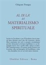 Chögyam Trungpa - Al di là del materialismo spirituale