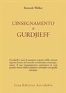 Kenneth Walker - L' insegnamento di Gurdjieff