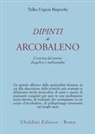 Urgyen Tulku (Rinpoche) - Dipinti d'arcobaleno. L'essenza del tantra: dzogchen e mahamudra