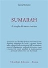 Laura Romano - Sumarah: il risveglio del maestro interiore