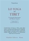 Tsong Khapa (Lama), J. Hopkins - Lo yoga del Tibet. La grande esposizione del mantra segreto (parti seconda e terza)