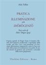 Aldo Tollini - Pratica e illuminazione nello Shobogenzo