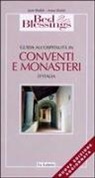 Anne Walsh, June Walsh - Bed & Blessings 2002. Guida all'ospitalità in conventi e monasteri d'Italia