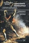 Washington Irving - Racconti fantastici. La leggenda di Sleepy Hollow e altre dieci storie inquietanti