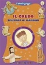 Elena Pascoletti, T. D'Incalci, R. Leonetti - Il Credo spiegato ai bambini