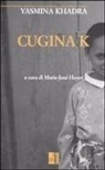 Yasmina Khadra, M. J. Hoyet - Cugina K