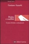 Gaetano Azzariti - Diritto e conflitti. Lezioni di diritto costituzionale
