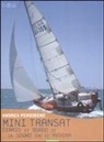 Andrea Pendibene - Mini transat. Diario di bordo di un sogno che si avvera