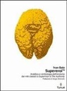 Ivan Baio - Supereroi. Araldica e simbologia dell'eroismo dei miti classici a «Superman» e «The Authority»