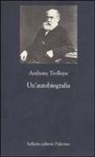 Anthony Trollope, A. Manserra - Un' autobiografia