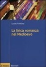 Luciano Formisano - La lirica romanza del Medioevo