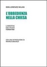 Lorenzo Milani - L' obbedienza nella chiesa
