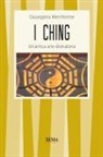 Giuseppina Merchionne - I Ching. Un'antica arte divinatoria