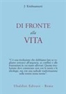Jiddu Krishnamurti - Di fronte alla vita