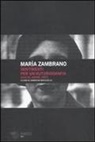 María Zambrano, Samantha Maruzzella - Sentimenti per un'autobiografia. Nascita, amore e pietà