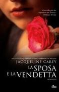 Jacqueline Carey - La sposa e la vendetta