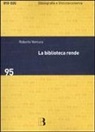 Roberto Ventura - La biblioteca rende. Impatto sociale e economico di un servizio culturale