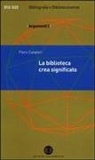 Piero Cavaleri - La biblioteca crea significato. Thesaurus, termini e concetti