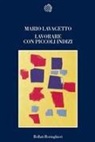 Mario Lavagetto - Lavorare con piccoli indizi
