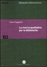 Chiara Faggiolani - La ricerca qualitativa per le biblioteche