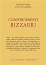 Louis R. Franzini, John M. Grossberg - Comportamenti bizzarri