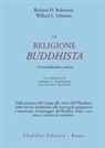 Willard L. Johnson, Richard H. Robinson - La religione buddhista. Un'introduzione storica