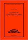 Giuseppe Bellini - I tempi dell'apocalisse. L'opera di Homero Aridjis