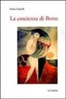 Paola Culicelli - La coscienza di Berto