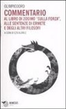 Olimpiodoro, E. Albrile - Commentario al libro di Zosimo «Sulla forza», alle sentenze di Ermete e degli altri filosofi