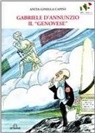 Anita Ginella Capini - Gabriele D'Annunzio «il genovese»