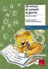 Marianne Grether, Johanna Heide-Liebetrau - 20 minuti di compiti al giorno. Per la classe seconda