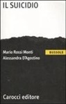 Alessandra D'Agostino, Mario Rossi Monti - Il suicidio