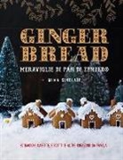 Mima Sinclair - Gingerbread. Meraviglie di pan di zenzero