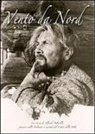 Alfredo Paluselli - Vento da Nord. La storia di Alfredo Paluselli, pioniere nelle Dolomiti e custode del Cimon della Pala