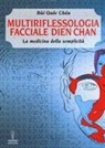 Bùi Quôc Châu - Multiriflessologia facciale Dien Chan. La medicina della semplicità
