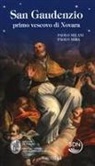Paolo Milani, Paolo Mira - San Gaudenzio primo vescovo di Novara