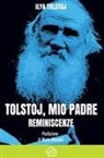 Ilya Tolstoj - Tolstoj, mio padre. Reminiscenze