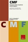 Luigi Marotta, Claudia Ronchetti, Manuela Trasciani, Stefano Vicari - CMF. Valutazione delle competenze metafonologiche