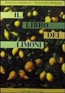 Angelo Chirico, Stefania Perito - Il libro dei limoni