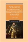 Patrizia Botta - Poesìa y mùsica en la Roma barroca. El cancionero español Corsini 625