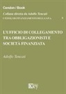 Adolfo Tencati - L' ufficio di collegamento tra obbligazionisti e società finanziata