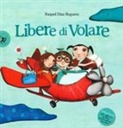 Raquel Díaz Reguera - Libere di volare