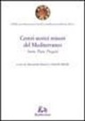 A. Bianchi, O. Milella - Centri storici minori del Mediterraneo. Storia, piani, progetti