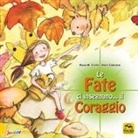 Aleix Cabrera, M. Rosa Curto - Le fate ci insegnano... il coraggio