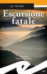 Ugo Moriano - Escursione fatale. La settima indagine di Ardoino e Vassallo