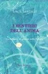 Luca Santilli - I sentieri dell'anima. La bellezza di guarire nella natura
