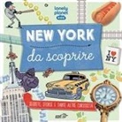 Moira Butterfield - New York da scoprire. Segreti, storie e tante altre curiosit&agrave;