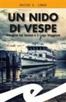 Davide D. Longo - Un nido di vespe. Indagine tra Varese e il Lago Maggiore
